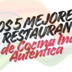 Los 5 Mejores Restaurantes de Cocina India Auténtica | La Mejor Comida India