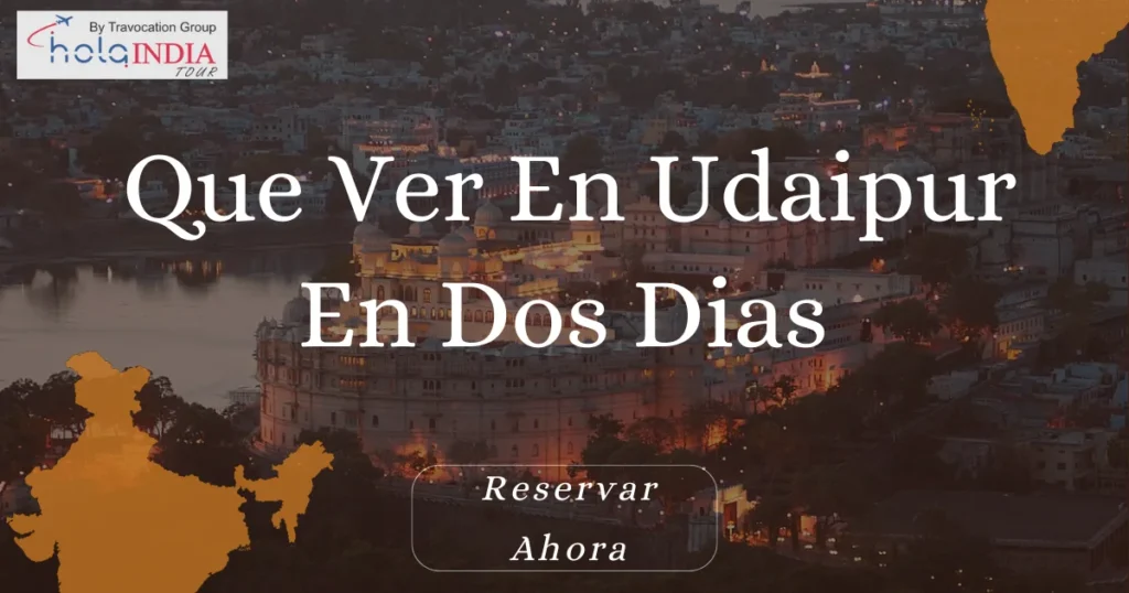 Que Ver En Udaipur En Dos Dias